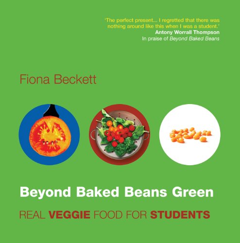 Imagen de archivo de Beyond Baked Beans Green: Real Veggie Food for Students a la venta por WorldofBooks