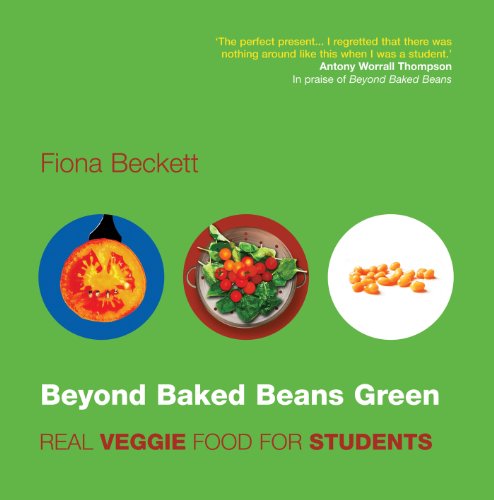 Stock image for Beyond Baked Beans Green: Real Veggie Food for Students for sale by WorldofBooks