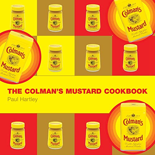 Beispielbild fr The Colman's Mustard Cookbook (Storecupboard series) zum Verkauf von BooksRun