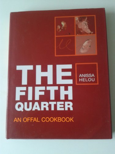 9781904573210: The Fifth Quarter: An Offal Cookbook