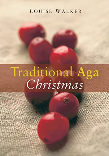 Stock image for The Traditional Aga Christmas for sale by WorldofBooks