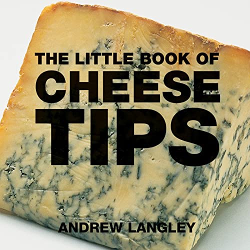 Beispielbild fr The Little Book of Cheese Tips zum Verkauf von WorldofBooks