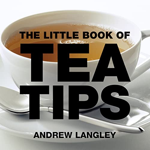 Beispielbild fr The Little Book of Tea Tips (Little Books of Tips) zum Verkauf von HPB-Diamond