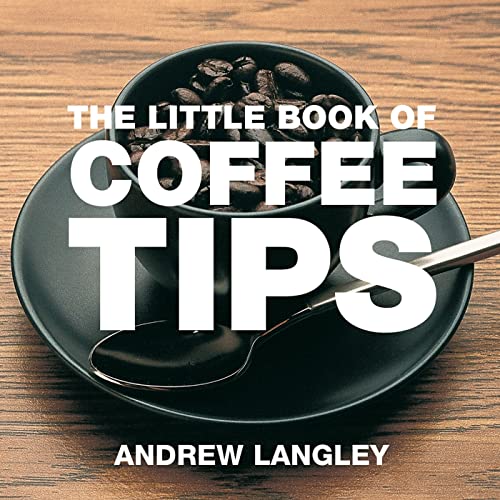 Beispielbild fr The Little Book of Coffee Tips zum Verkauf von Wonder Book
