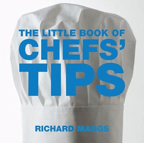 Stock image for The Little Book of Chefs' Tips for sale by Blackwell's