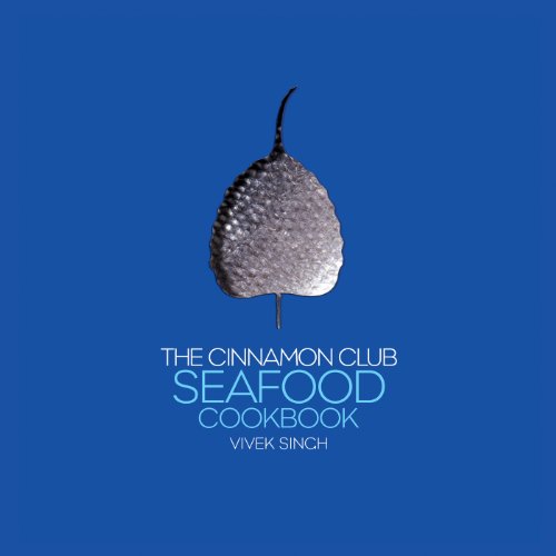 Stock image for The Cinnamon Club Seafood Cookbook for sale by Books of the Smoky Mountains