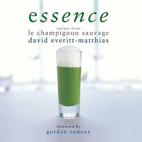 Stock image for Essence: Recipes from Le Champignon Sauvage for sale by WorldofBooks