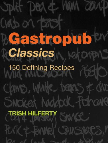 Stock image for Gastropub Classics: 150 Defining Recipes for sale by MusicMagpie