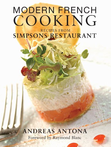 Stock image for Modern French Cooking: Recipes from Simpsons Restaurant for sale by WorldofBooks
