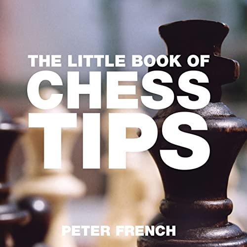 Beispielbild fr The Little Book of Chess Tips (Little Book of Tips (Absolute Press)) zum Verkauf von WorldofBooks