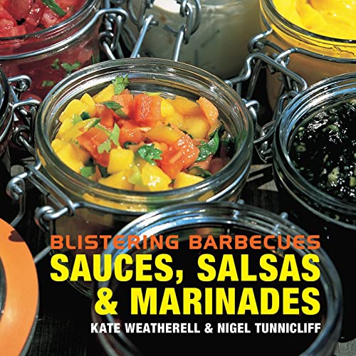 9781904573722: Blistering Barbecues - Sauces, Salsas and Marinades