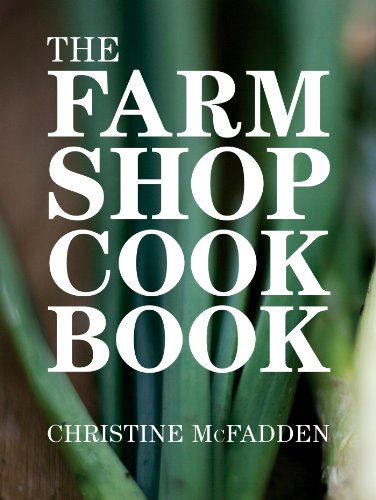 Beispielbild fr The Farm Shop Cookbook zum Verkauf von WorldofBooks