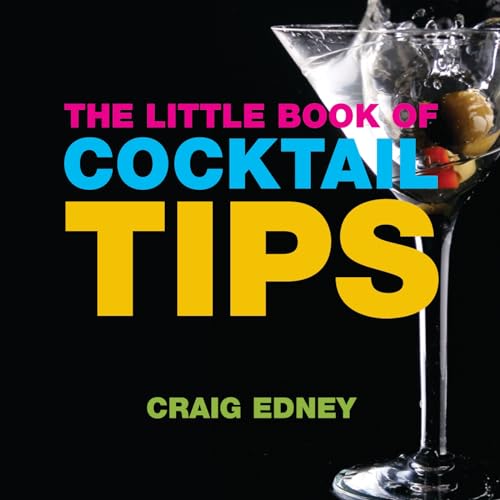 9781904573975: The Little Book of Cocktail Tips