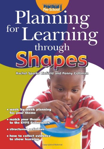 Planning for Learning Through Shapes (9781904575542) by Rachel Sparks Linfield; Penny Coltman