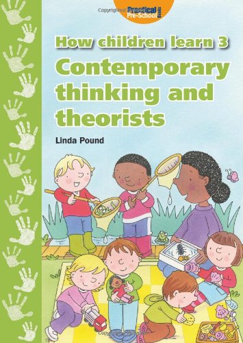 Beispielbild fr How Children Learn 3: Contemporary Thinking and Theorists zum Verkauf von WorldofBooks
