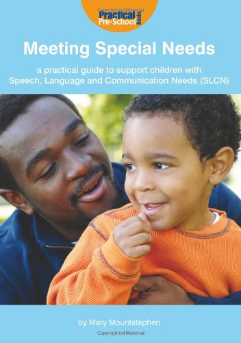 A Practical Guide to Support Children with Speech and Language Difficulties (Meeting Special Needs) - Mary Mountstephen,Cathy Hughes