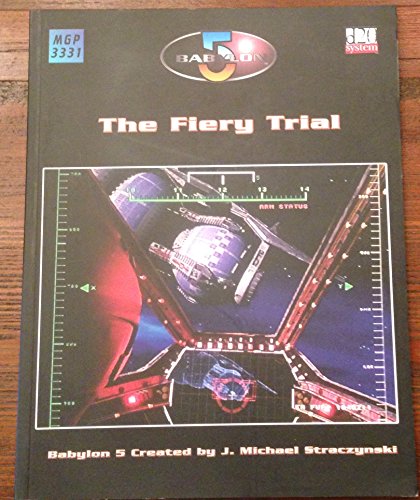 Beispielbild fr Fiery Trial, The (Babylon 5 (d20)) zum Verkauf von Noble Knight Games