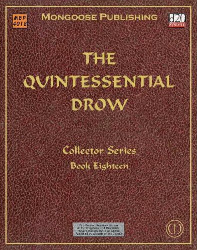 The Quintessential Drow (Dungeons & Dragons d20 3.0 Fantasy Roleplaying) (9781904577195) by Witt, Sam