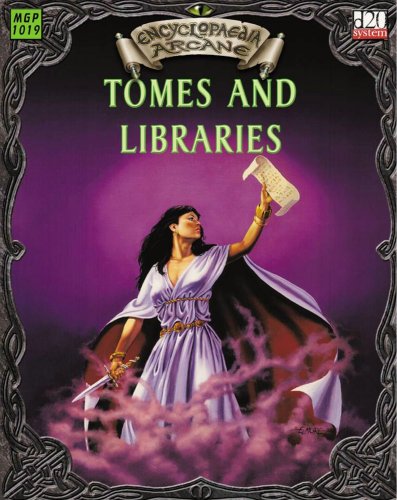 Stock image for Tomes and Libraries - Secrets of the Written Word (Encyclopaedia Arcane (d20)) for sale by Noble Knight Games