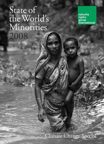 Stock image for State of the World's Minorities 2008: Climate Change Special : Events Of 2007 for sale by Better World Books