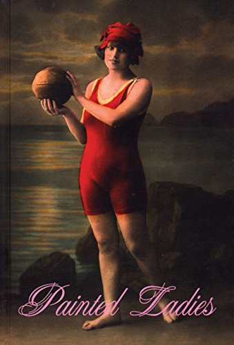 Beispielbild fr Painted Ladies: Postcards of the Early 20th Century zum Verkauf von WorldofBooks