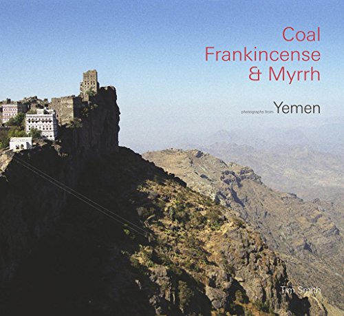 Stock image for Coal, Frankincense and Myrrh Yemen and British Yemenis for sale by PBShop.store US