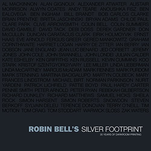 Silver Footprint: 35 years of darkroom printing (9781904587828) by Bell, Robin