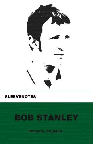 Imagen de archivo de Sleevenotes: Bob Stanley: 1 a la venta por WorldofBooks