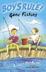 Imagen de archivo de Gone Fishing (Boy's Rule!) (Boy's Rule! S.) a la venta por WorldofBooks