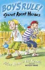 Stock image for Secret Agent Heroes (Boy's Rule!) (Boy's Rule! S.) for sale by WorldofBooks
