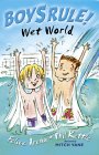 Imagen de archivo de Wet World (Boys Rule!) (Boy's Rule! S.) a la venta por WorldofBooks