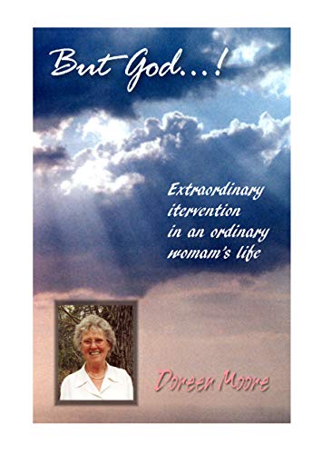 Imagen de archivo de But God.!: Extraordinary Intervention in an Ordinary Woman's Life a la venta por AwesomeBooks