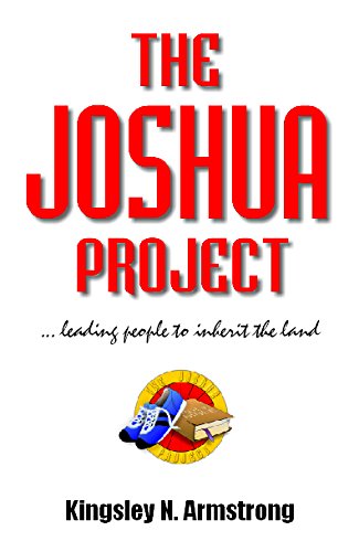 Stock image for The Joshua Project: Leading People to Inherit the Land for sale by MusicMagpie