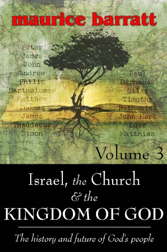 9781904592525: Israel, the Church & the Kingdom of God: v.3: The History and Future of God's People (Israel, the Church and the Kingdom of God: The History and Future of God's People)