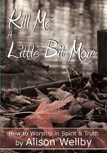 Stock image for Kill Me a Little Bit More for sale by WorldofBooks