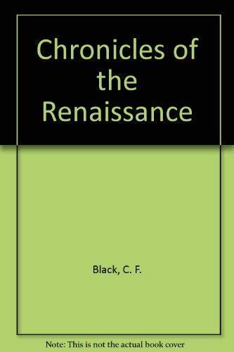 Beispielbild fr Chronicles of the Renaissance zum Verkauf von Reuseabook