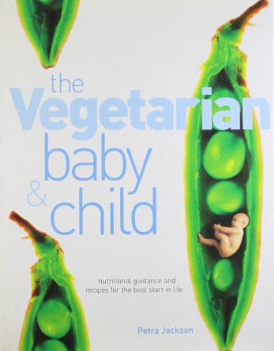 Imagen de archivo de Vegetarian Baby & Child, The a la venta por WorldofBooks