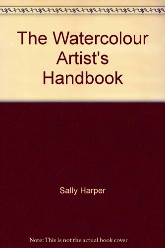 Beispielbild fr The Watercolour Artists Handbook zum Verkauf von Reuseabook