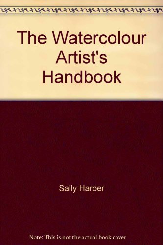 9781904594161: The Watercolour Artists Handbook