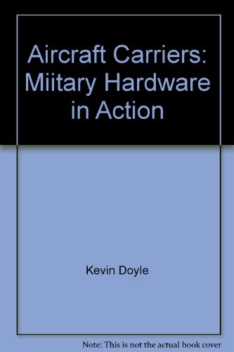 9781904594338: Aircraft Carriers.Military Hardware in Action