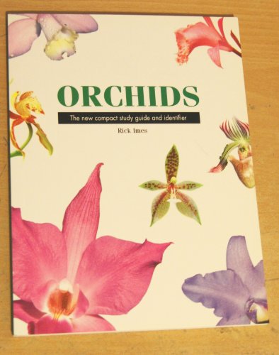 Imagen de archivo de ORCHIDS: The new compact study guide & identifier a la venta por AwesomeBooks