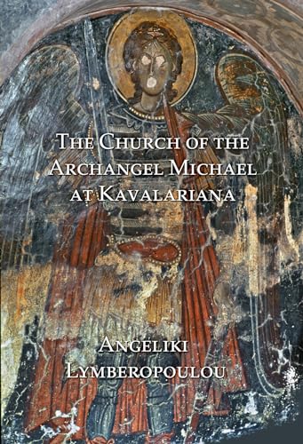 Stock image for The Church of the Archangel Michael at Kavalariana: Art and Society on Fourteenth-Century Venetian-Dominated Crete for sale by Atticus Books