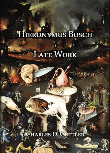 9781904597445: Hieronymus Bosch: Late Work