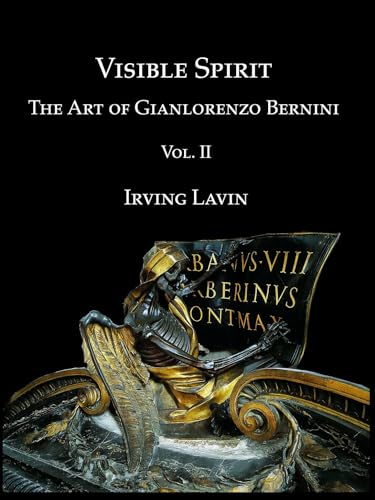 9781904597452: Visible Spirit, Vol. II: The Art of Gian Lorenzo Bernini, Volume II (Visible Spirit: The Art of Gian Lorenzo Bernini)