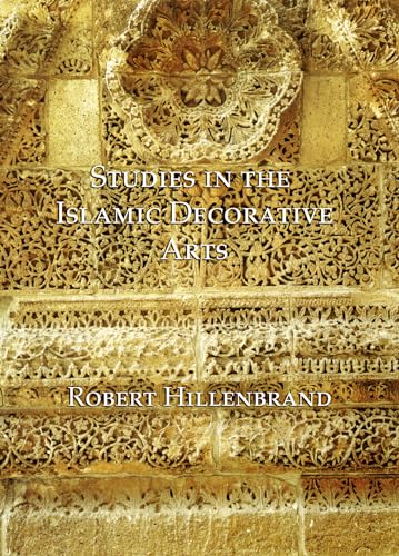 9781904597506: Studies in the Islamic Decorative Arts