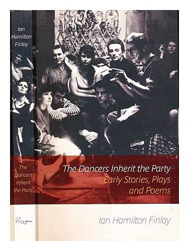 9781904598138: The Dancers Inherit the Party