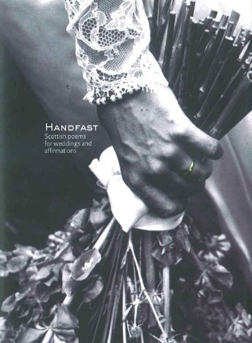 Stock image for Handfast: Scottish Poems for Weddings and Affirmations for sale by WorldofBooks