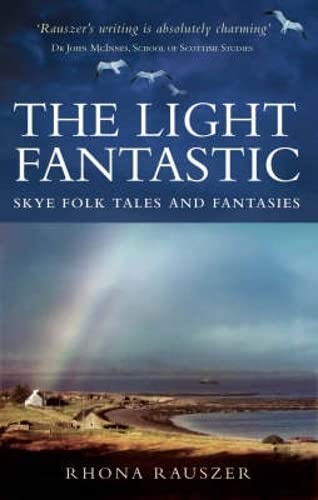 Stock image for The Light Fantastic: Stories of a Skye Woman for sale by WorldofBooks