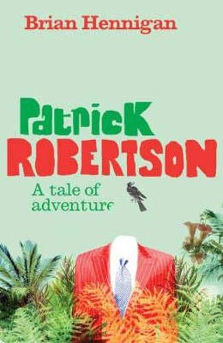 Stock image for Patrick Robertson: A Tale of Adventure for sale by Wonder Book