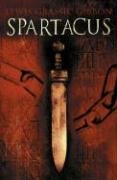 Spartacus (Polyg9on Lewis Grassic Gibbon) - Lewis Grassic Gibbon